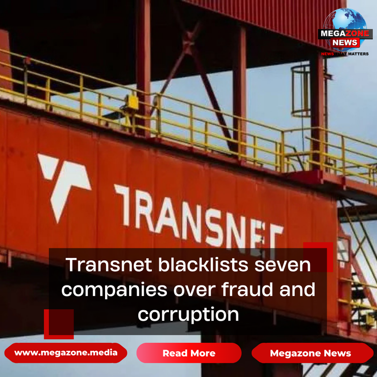 Transnet blacklists seven companies over fraud and corruption