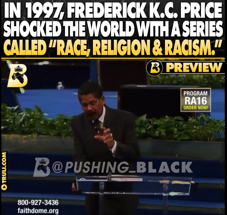Dr. Fred K. C. Price On Race, Religion & Racism