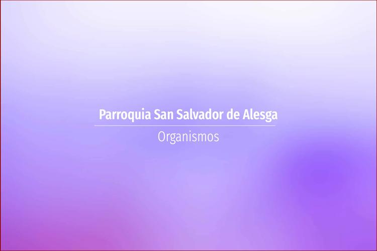 Parroquia San Salvador de Alesga