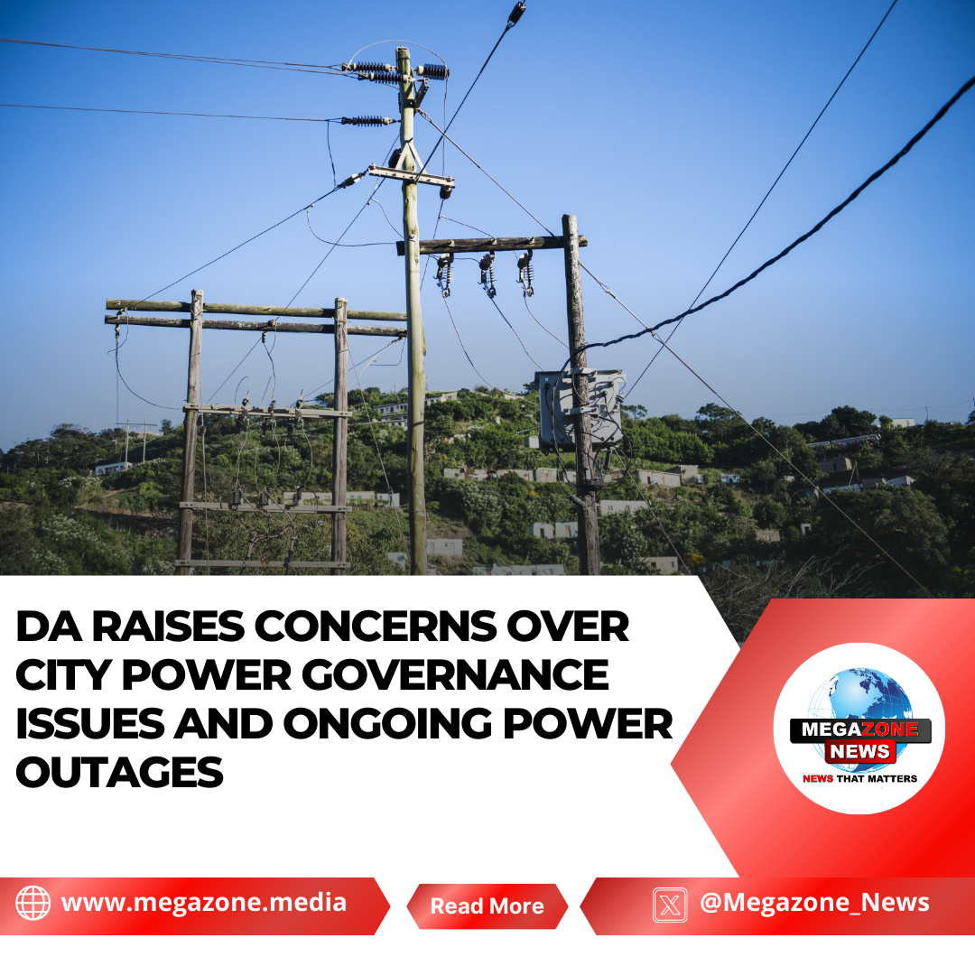 DA Raises Concerns Over City Power Governance Issues and Ongoing Power ...
