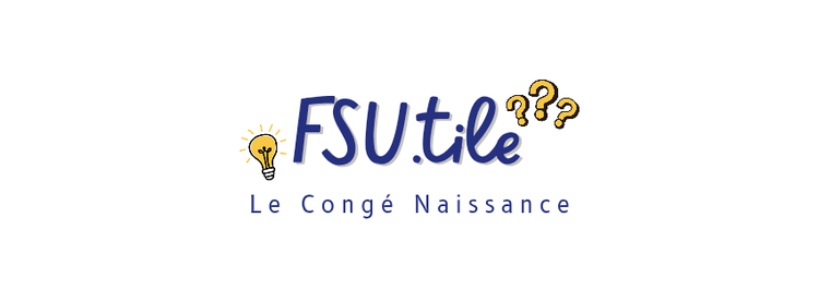 FSU.tile: le Congé Naissance