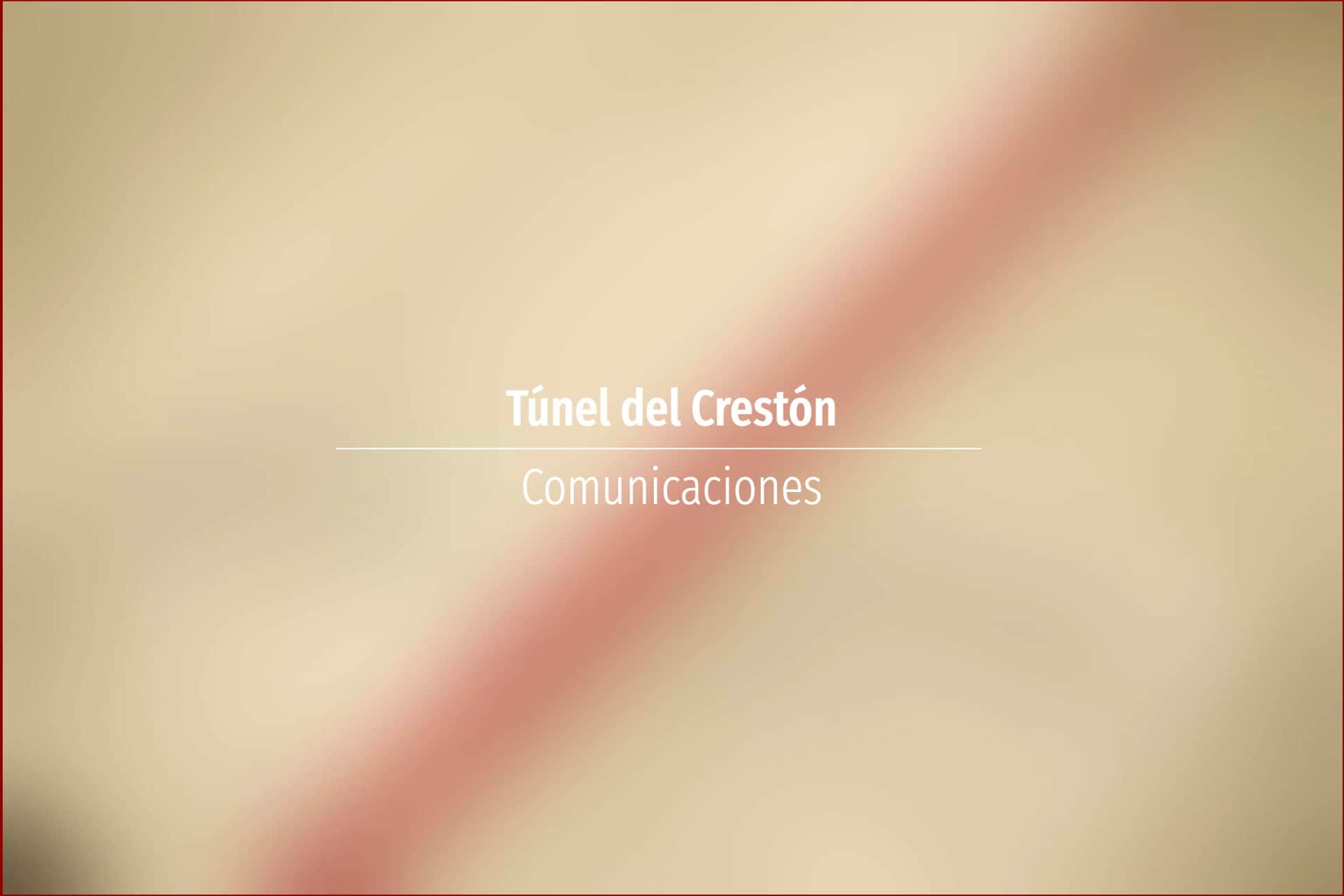 Túnel del Crestón