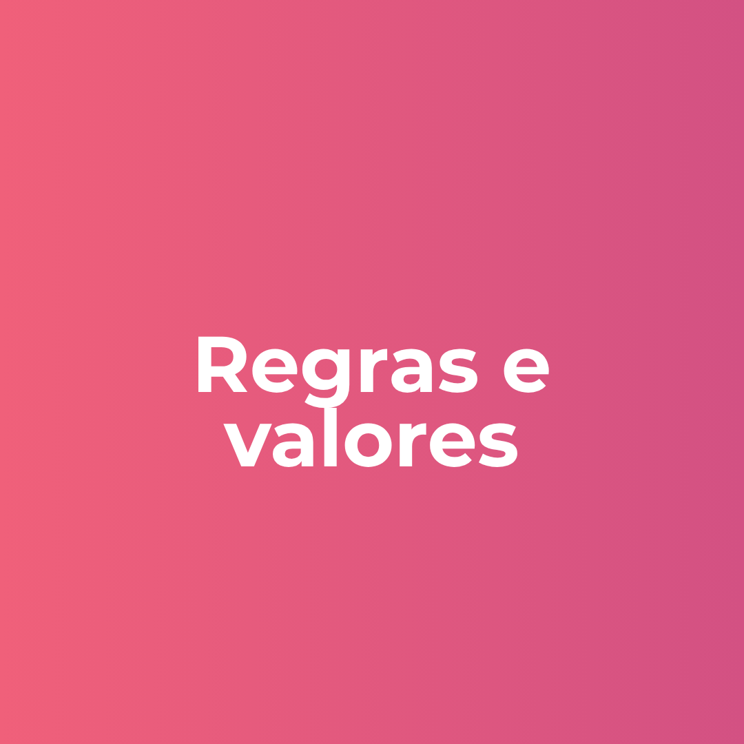 Regras e valores
