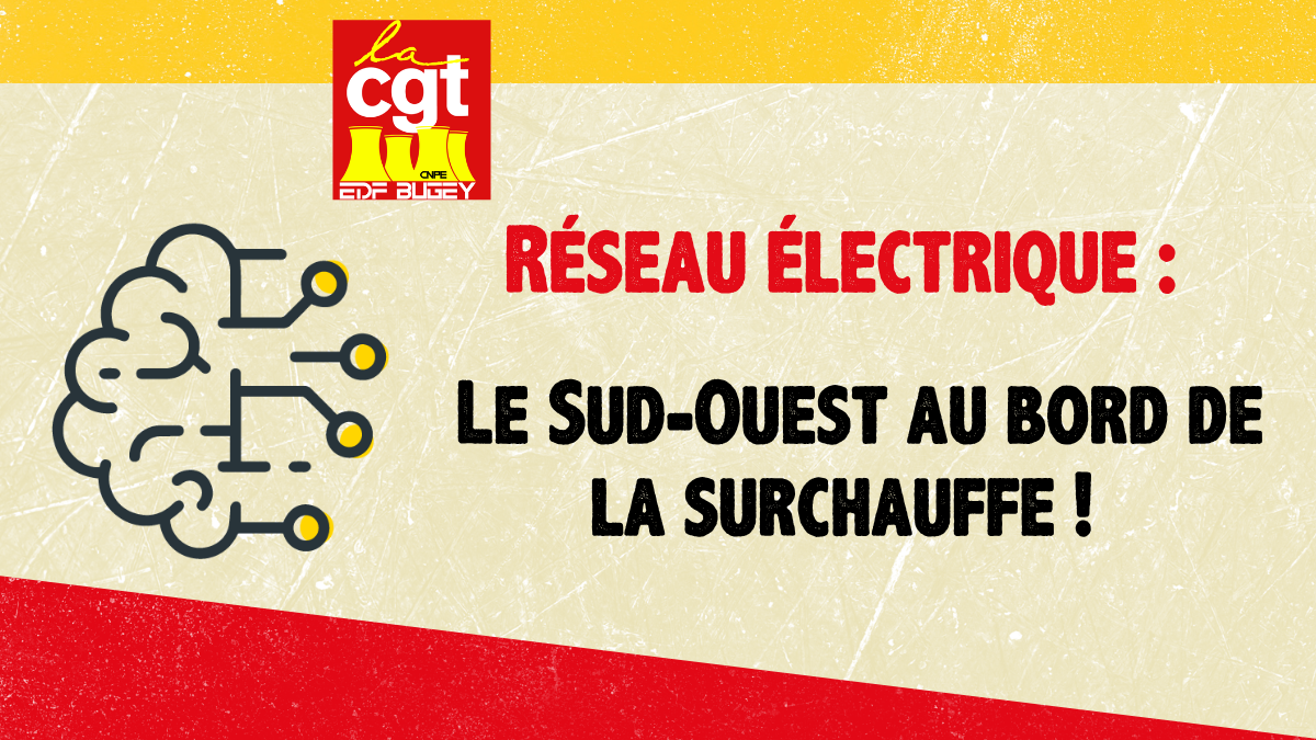 Réseau électrique : Le Sud-Ouest au bord de la surchauffe ! 