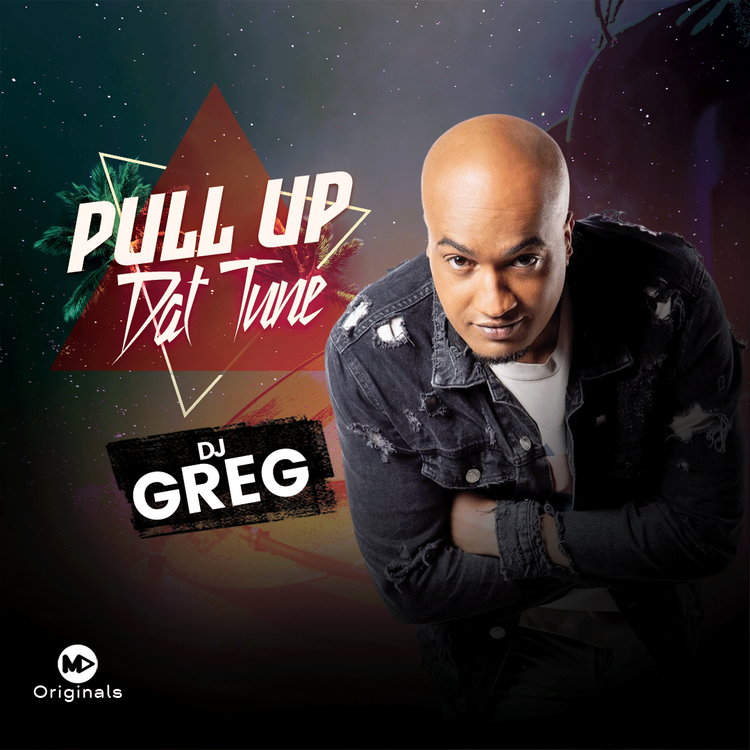 DJ GREG - PULL UP DAT TUNE EP.1