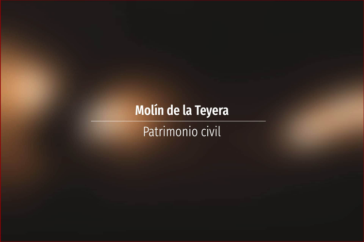 Molín de la Teyera