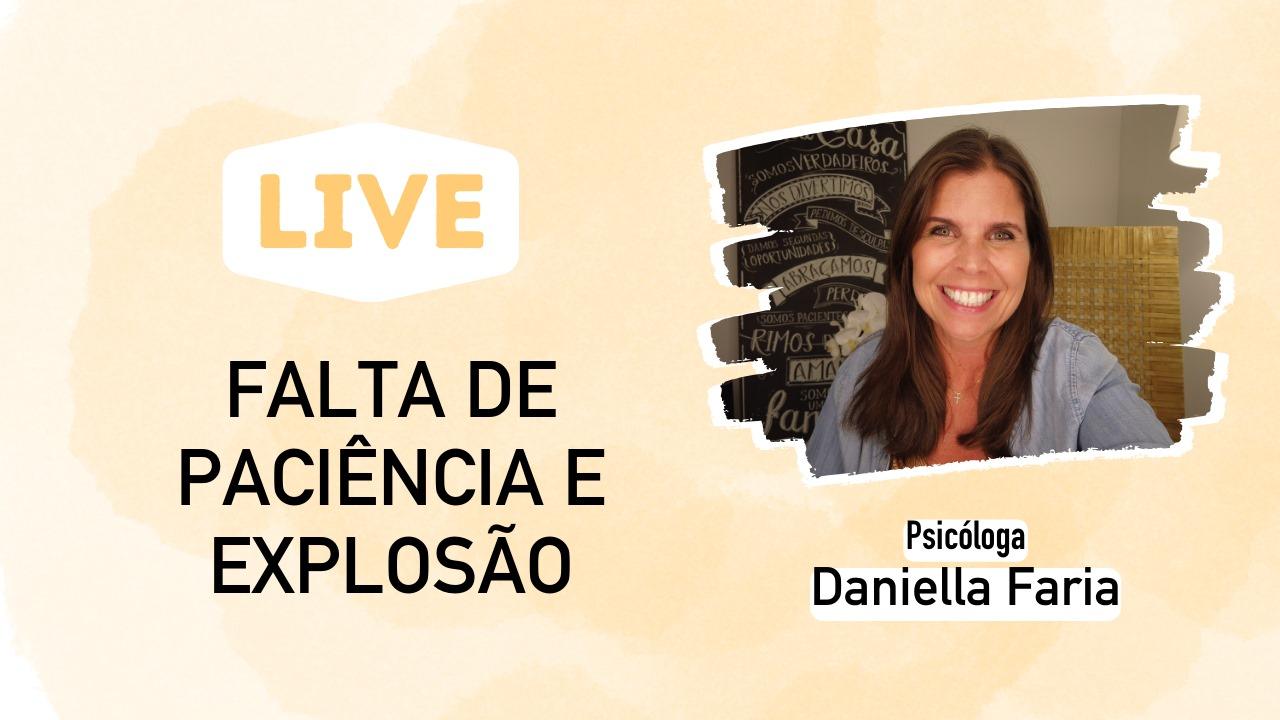 LIVE - Falta De Paciência E Irritabilidade - Psicóloga Daniella Faria