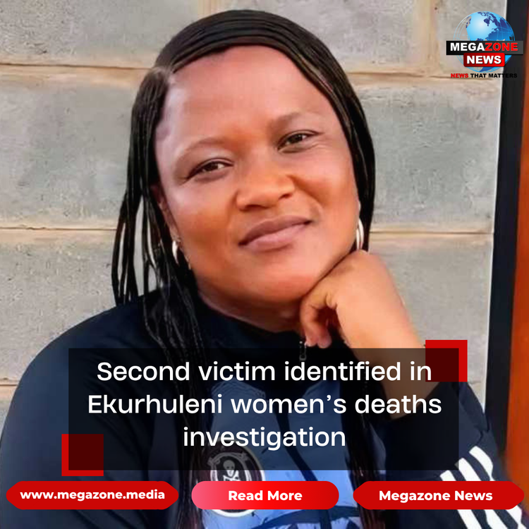 Second victim identified in Ekurhuleni women’s deaths investigation