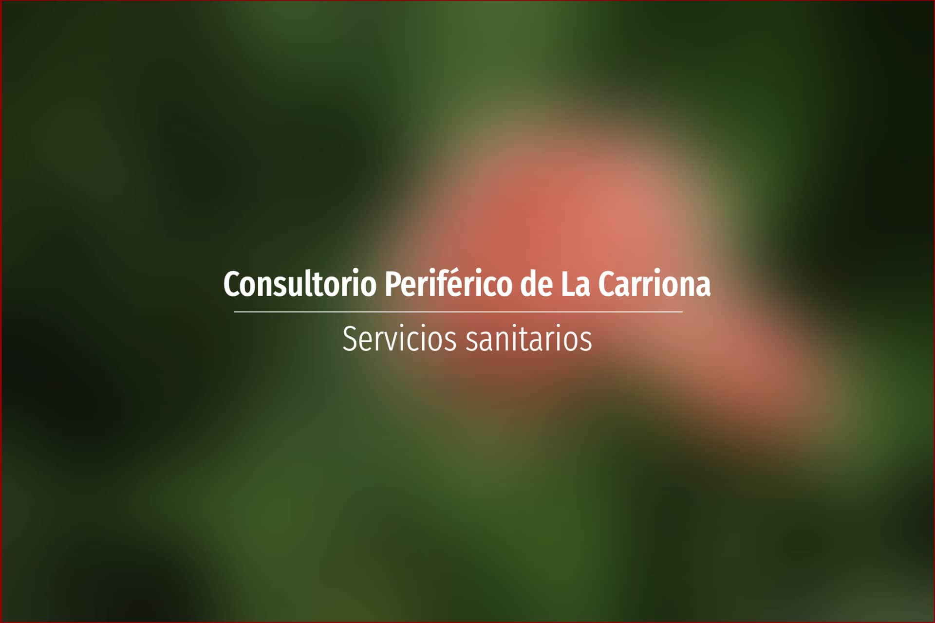 Consultorio Periférico de La Carriona