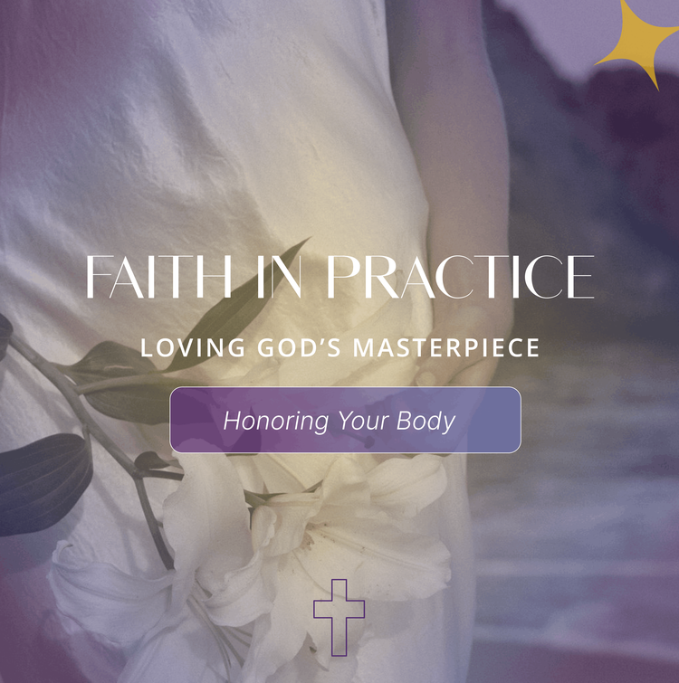 Faith: Loving God's Masterpiece