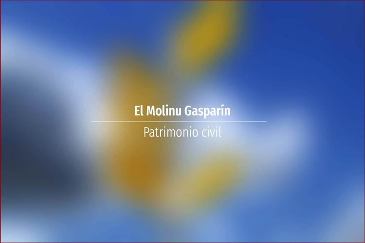 El Molinu Gasparín