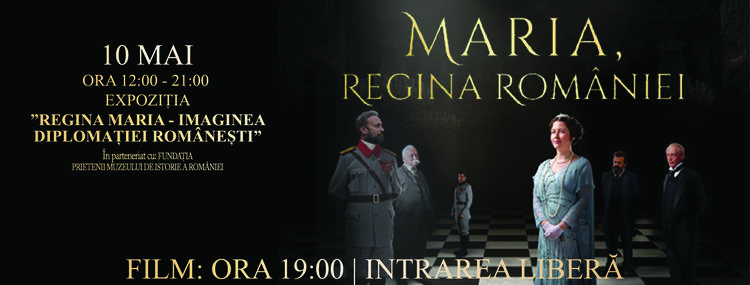 „10 Mai - Ziua Regalității” - expoziție foto-documentară și proiecție de film dedicate Reginei Maria