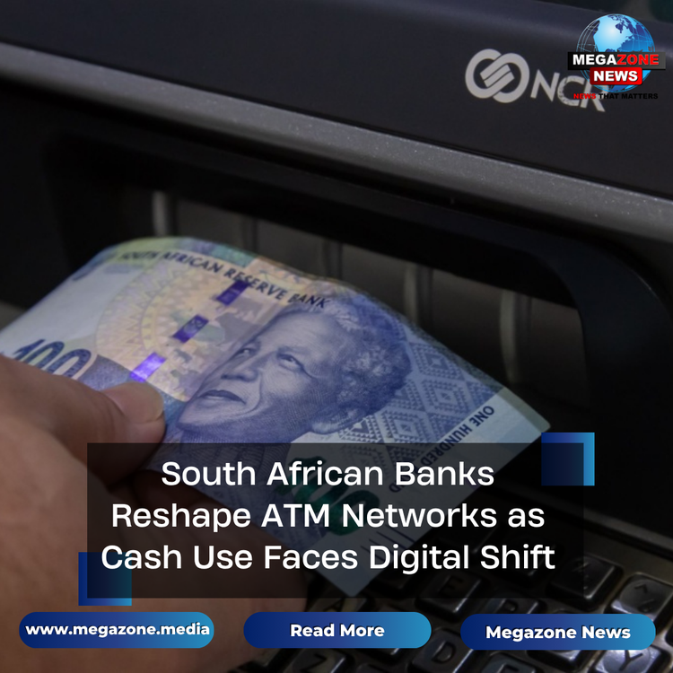 South African Banks Reshape ATM Networks as Cash Use Faces Digital Shift