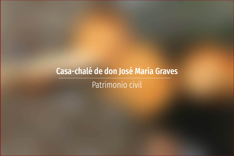 Casa-chalé de don José María Graves