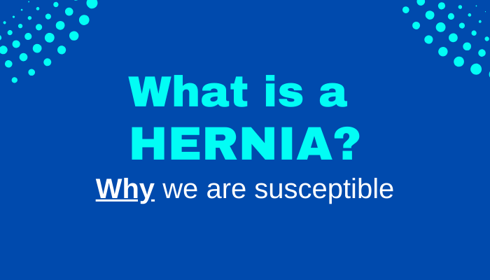 Hernia?  Information, Prevention, and Management