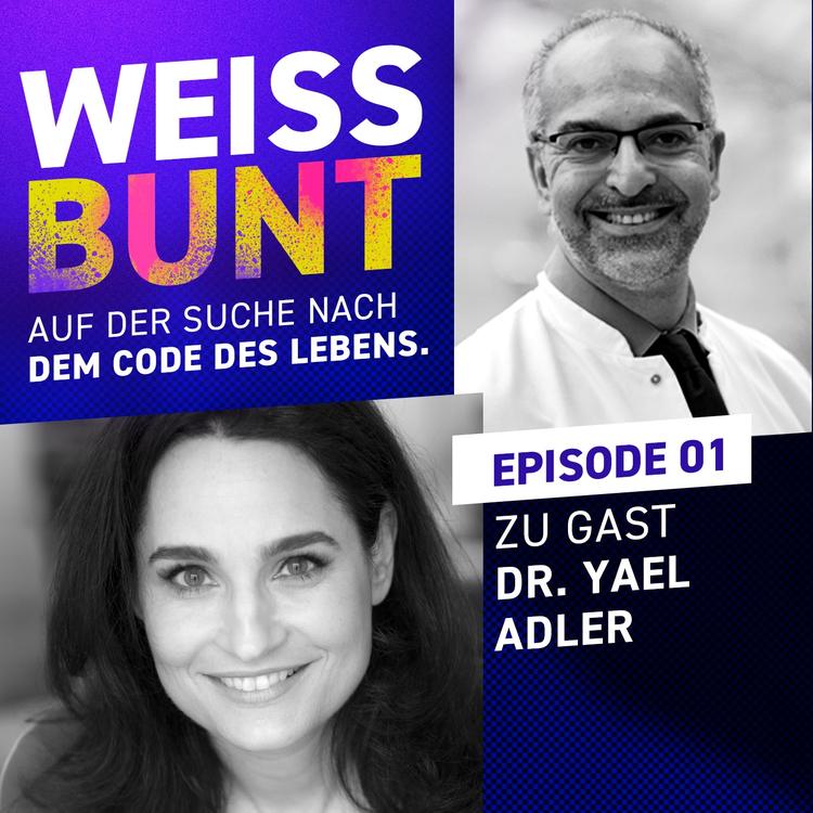 Podcast: WeissBunt #1 - "Haut, Krebs und noch viel mehr!" - im Gespräch mit Dr. Yael Adler
