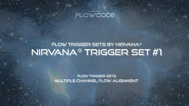 Flow Nirvana - Trigger set #1 (Free)