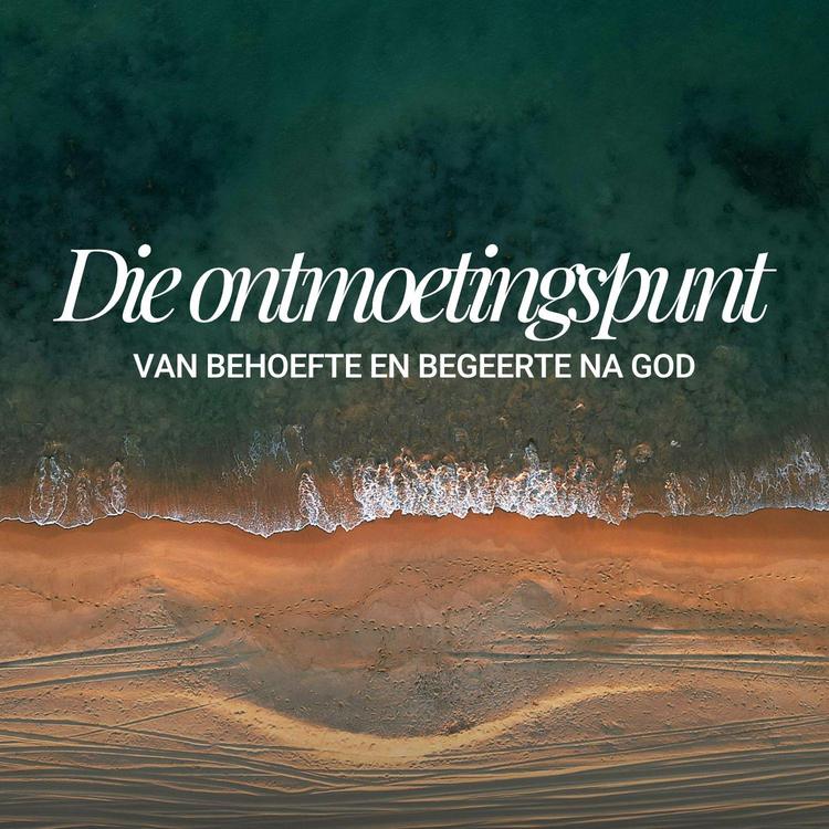 Die Ontmoetingspunt van Behoefte en Begeerte na God