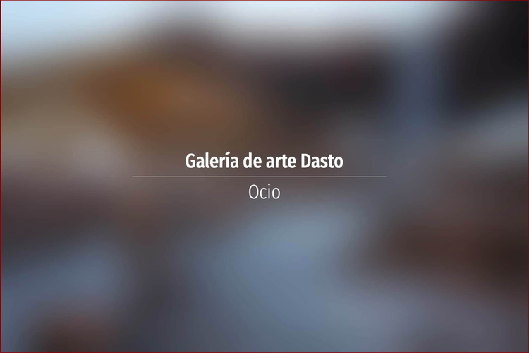 Galería de arte Dasto