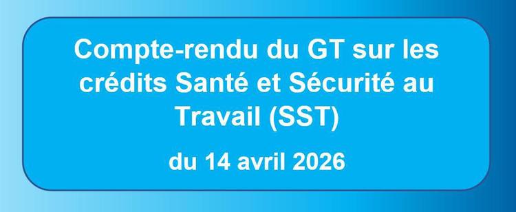 Compte-rendu du GT "Crédits SST" du 14 avril 2026