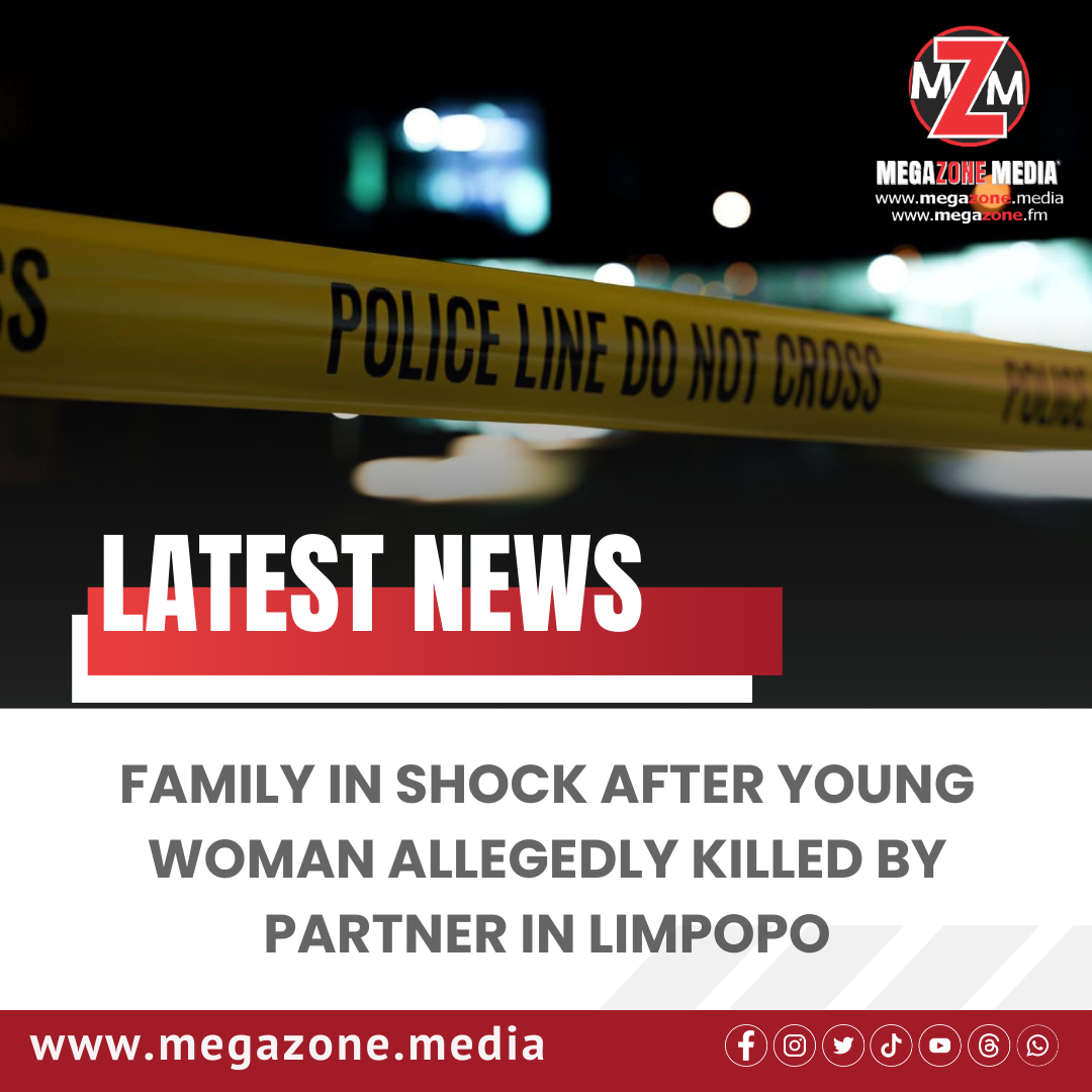 Family in Shock After Young Woman Allegedly Killed by Partner in Limpopo