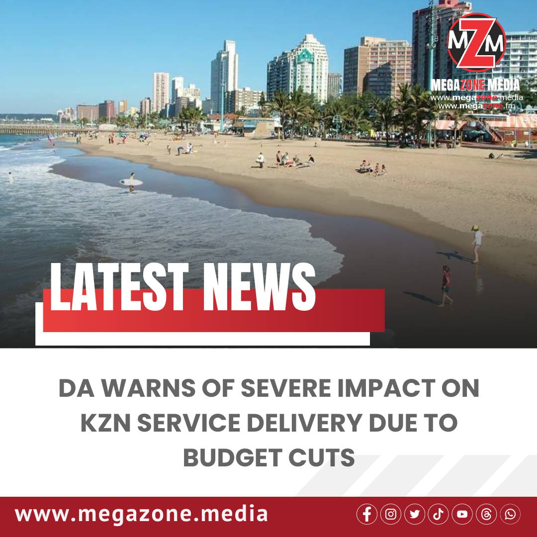 DA Warns of Severe Impact on KZN Service Delivery Due to Budget Cuts