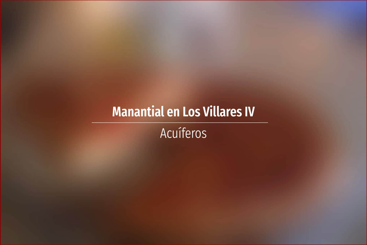 Manantial en Los Villares IV