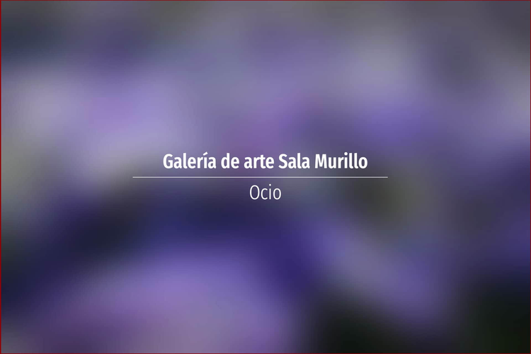 Galería de arte Sala Murillo