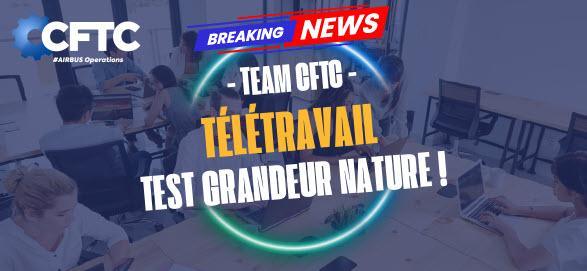 🔵 CFTC - Télétravail - Test Grandeur Nature ! - RDV le 30/06