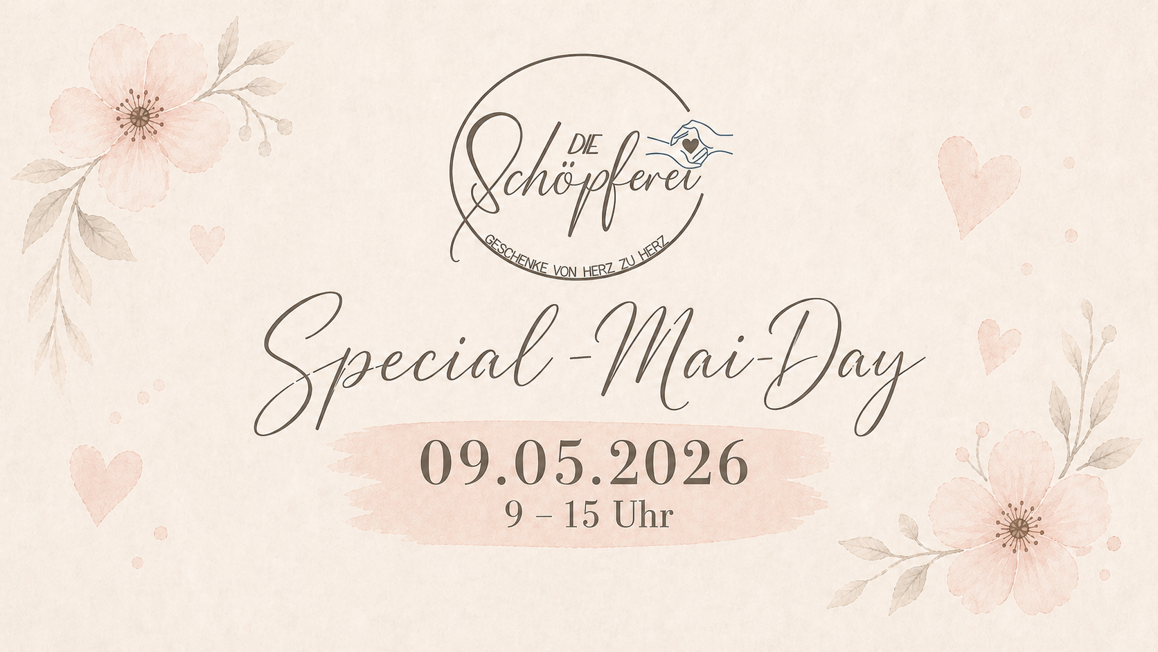Die Schöpferei – Geschenke jeder Art zum Muttertag, Vatertag o.a. "Special-May-Day" am 09.05.2026