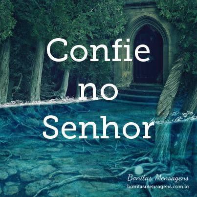 Confie no Senhor!