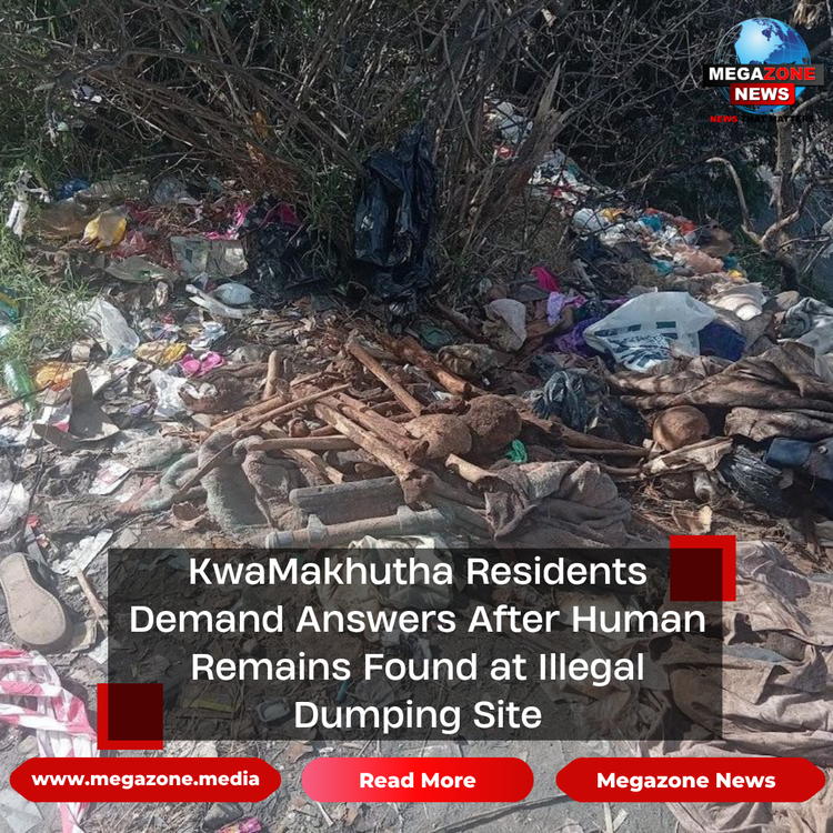 KwaMakhutha Residents Demand Answers After Human Remains Found at Illegal Dumping Site