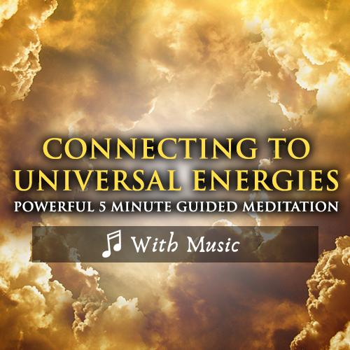 Connect With Earth & Universal Energies Meditation - With Music