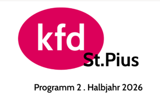 kfd St. Pius Programm 2. Halbjahr 2026