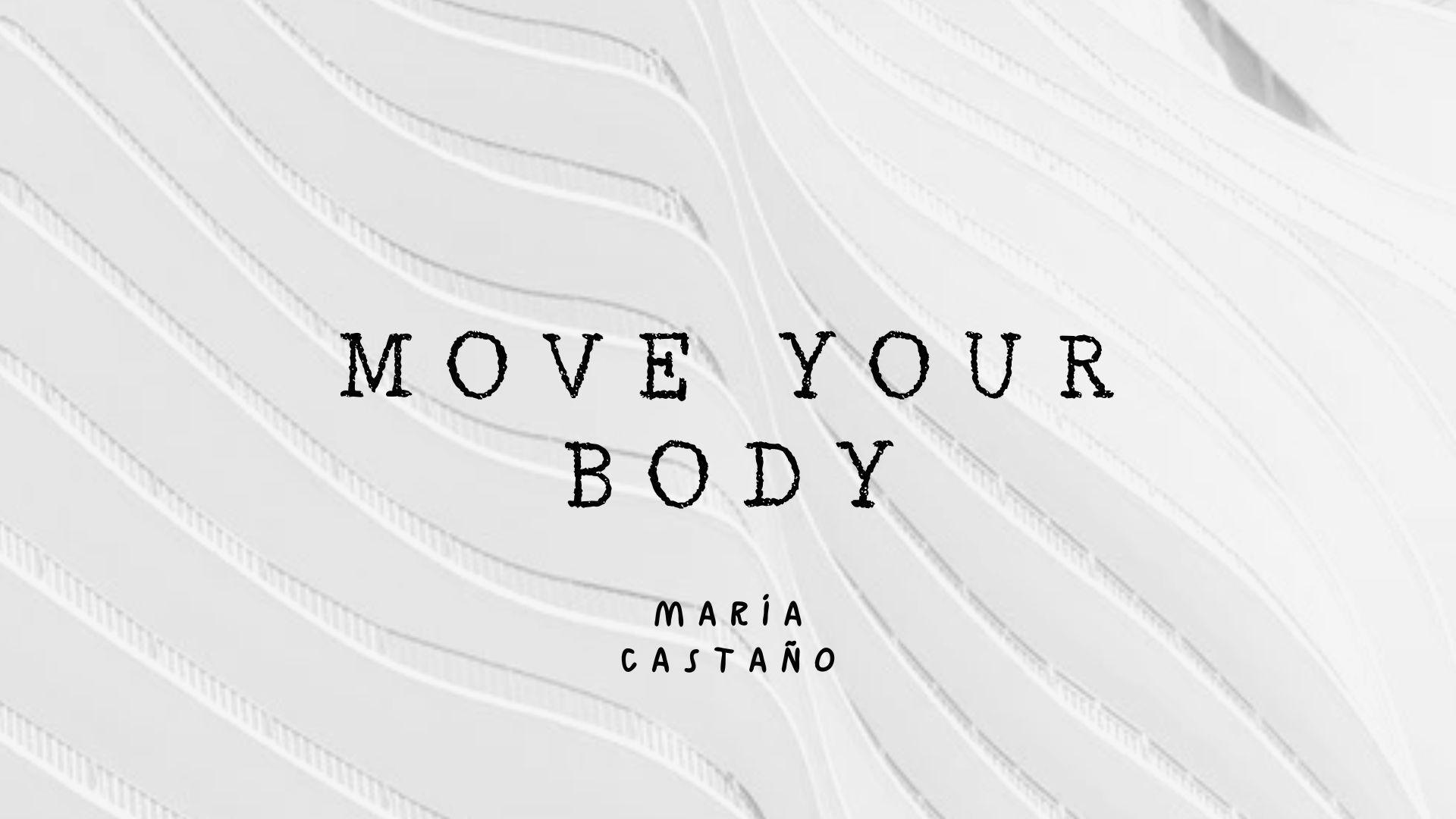 Move Your Body