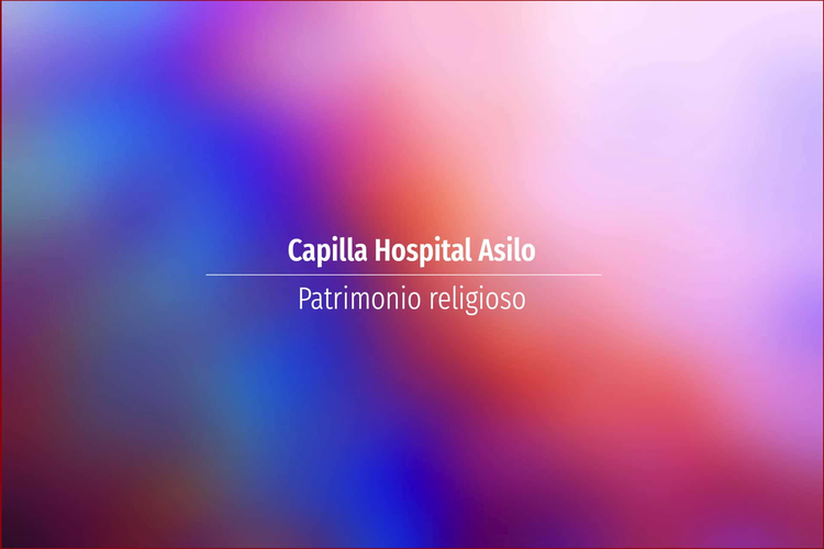 Capilla Hospital Asilo