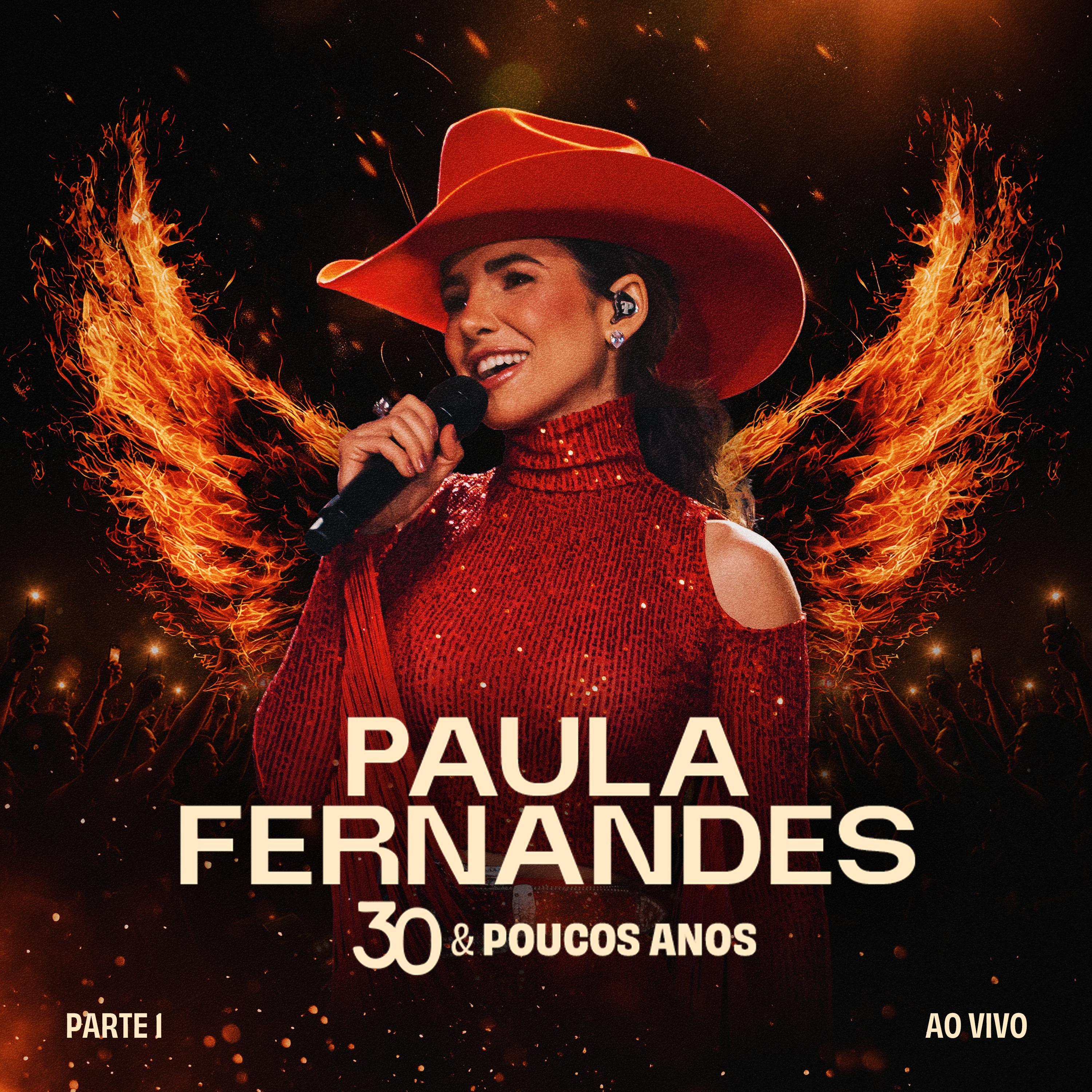 Paula Fernandes abre os lançamentos de "30 & Poucos Anos" com single "Era Eu" e nova turnê