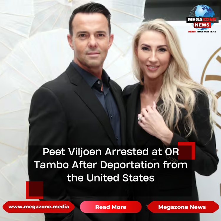 Peet Viljoen Arrested at OR Tambo After Deportation from the United States