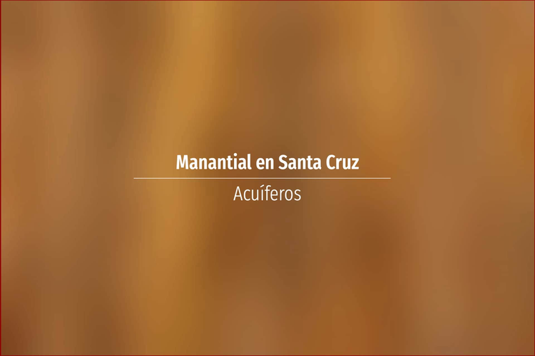 Manantial en Santa Cruz