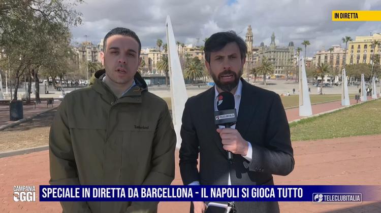 Speciale in diretta da Barcellona - Il Napoli si gioca tutto
