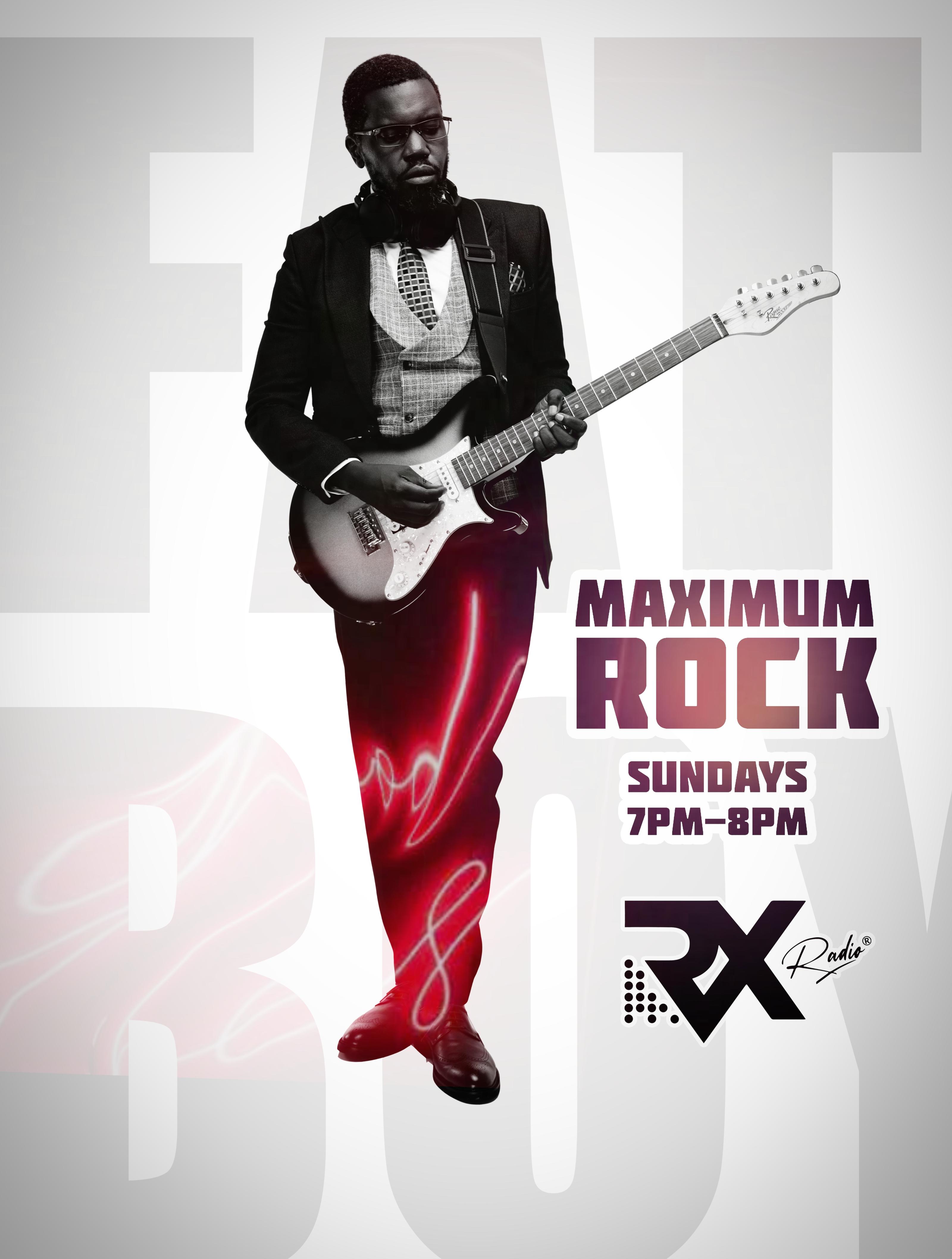 MAXIMUM ROCK with Fatboy: Sunday (7.00pm - 8.00pm)