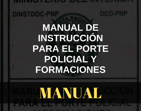 Manual de instrucción para el porte Policial y Formaciones