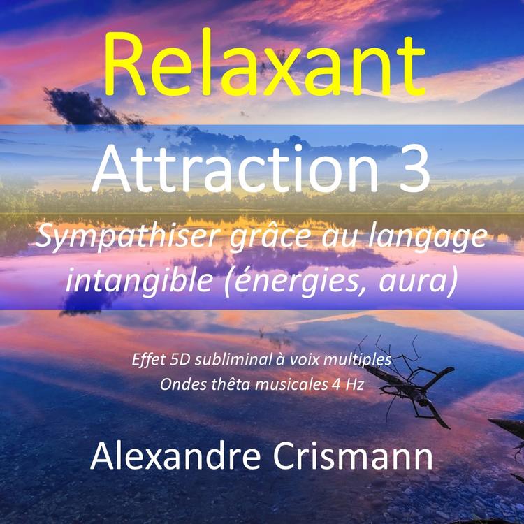 Attraction 3 - Intangible (relaxant)