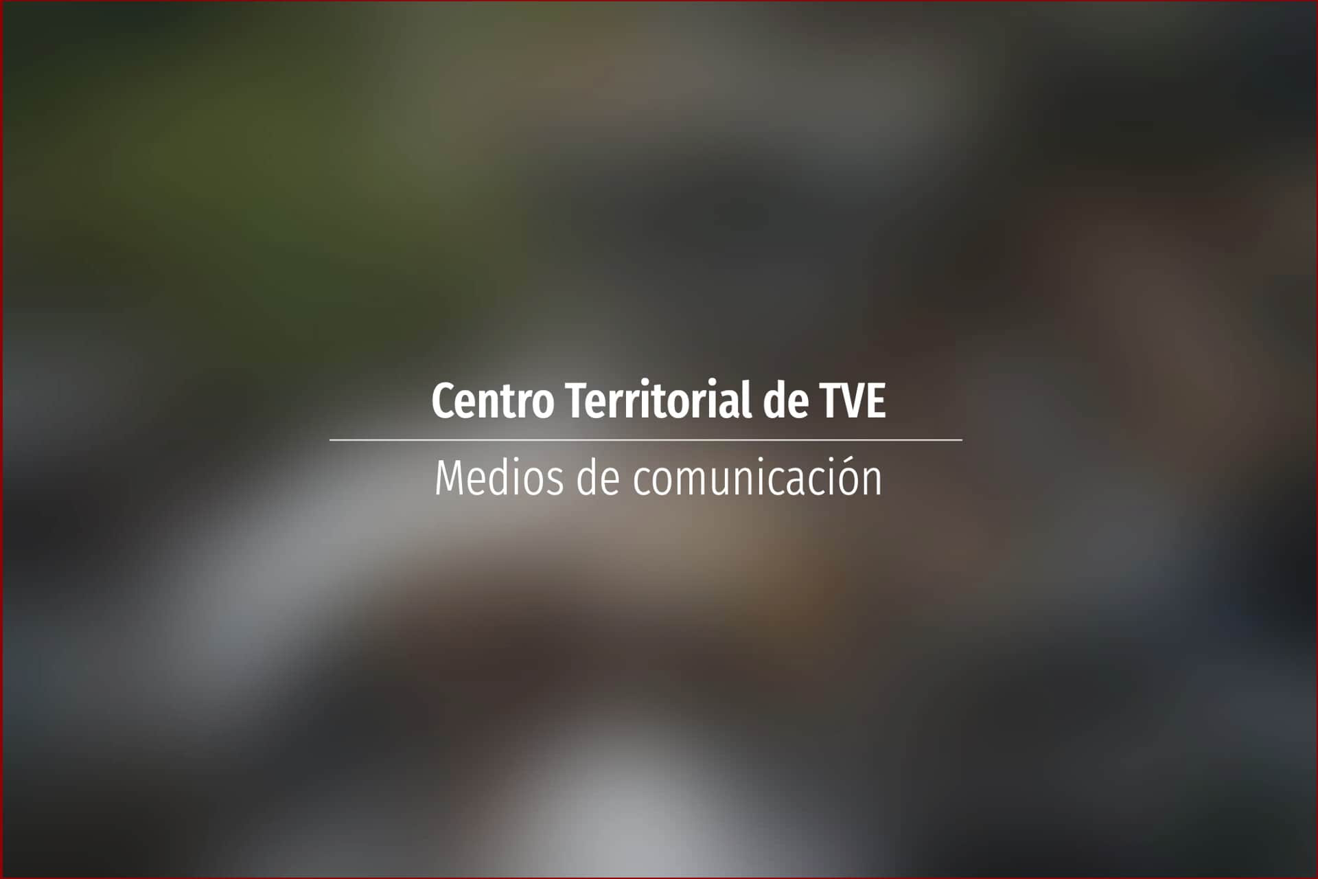 Centro Territorial de TVE