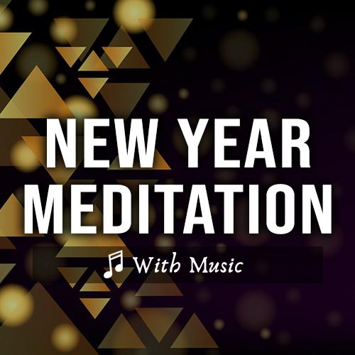 New Year Guided Meditation 2020 Abundance, Manifestation, Health and Wealth - With Music