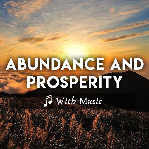 Affirmations to Attracting Money, Prosperity & Abundance - With Music