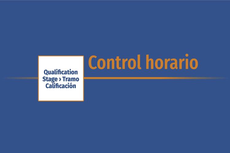 Qualification Stage › Tramo Calificación › Control horario
