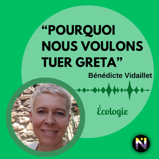Pourquoi nous voulons tuer Greta