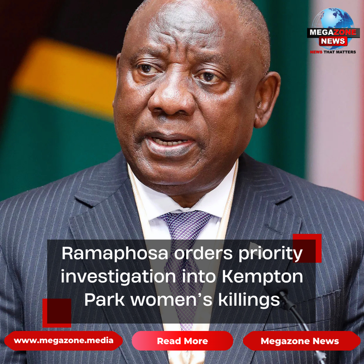 Ramaphosa orders priority investigation into Kempton Park women’s killings