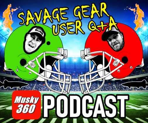 MUSKY 360 PODCAST | SAVAGE GEAR | USER Q+A